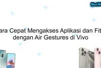 Cara Cepat Mengakses Aplikasi dan Fitur dengan Air Gestures di Vivo