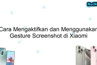 Cara Mengaktifkan dan Menggunakan Gesture Screenshot di Xiaomi