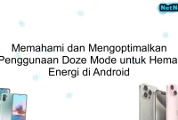 Memahami dan Mengoptimalkan Penggunaan Doze Mode untuk Hemat Energi di Android