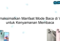 Memaksimalkan Manfaat Mode Baca di Vivo untuk Kenyamanan Membaca