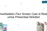 Memanfaatkan Fitur Screen Cast di Realme untuk Presentasi Nirkabel