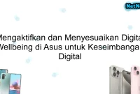 Mengaktifkan dan Menyesuaikan Digital Wellbeing di Asus untuk Keseimbangan Digital