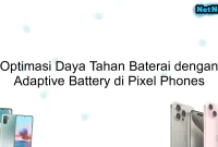 Optimasi Daya Tahan Baterai dengan Adaptive Battery di Pixel Phones