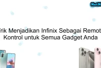 Trik Menjadikan Infinix Sebagai Remote Kontrol untuk Semua Gadget Anda